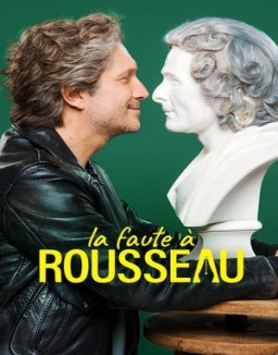 La Faute A Rousseau Saison 1 Episode 7
