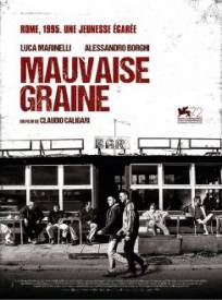 Mauvaise Graine Non Esser