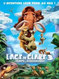 Lacircge De Glace 3 Le Temps Des Dinosaures Ice Age Dawn Of The Dinosaurs 3d