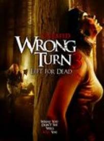 Deacutetour Mortel 3 Wrong Turn 3 Left For Dead