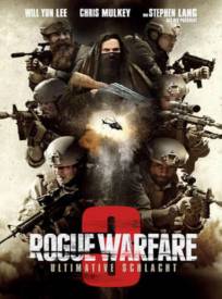 Rogue Warfare 3 La Chute