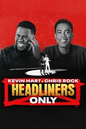 Kevin Hart Amp Chris Rock Headliners Only